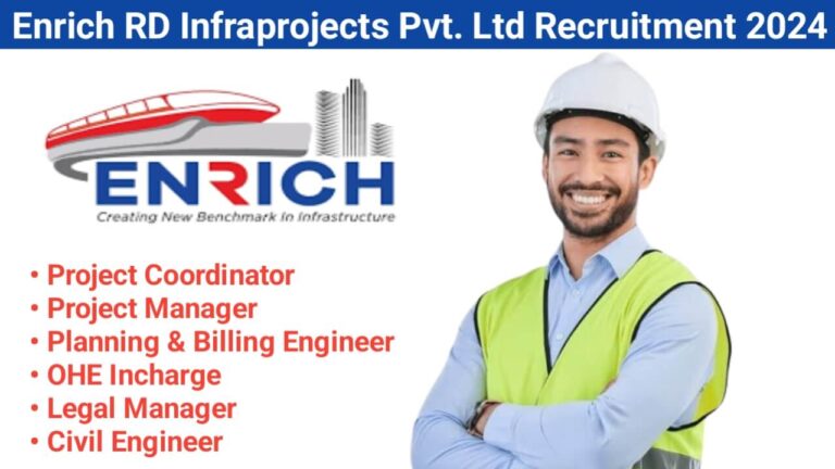 Enrich RD Infraprojects Pvt. Ltd Recruitment 2024 | For Railway OHE Project