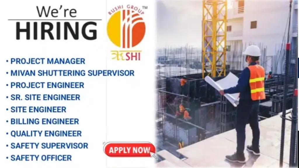 Rushi Group Hiring 2024 | For Safety Officer, Site Engineer, Safety Engineer, Billing Engineer