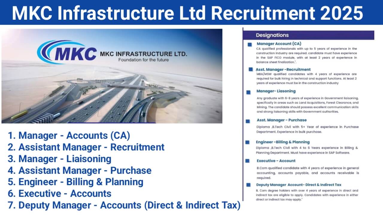 MKC Infrastructure Ltd New Vacancy 2025 | For Executive - Accounts, Manager - Liaisoning, Engineer - Billing & Planning