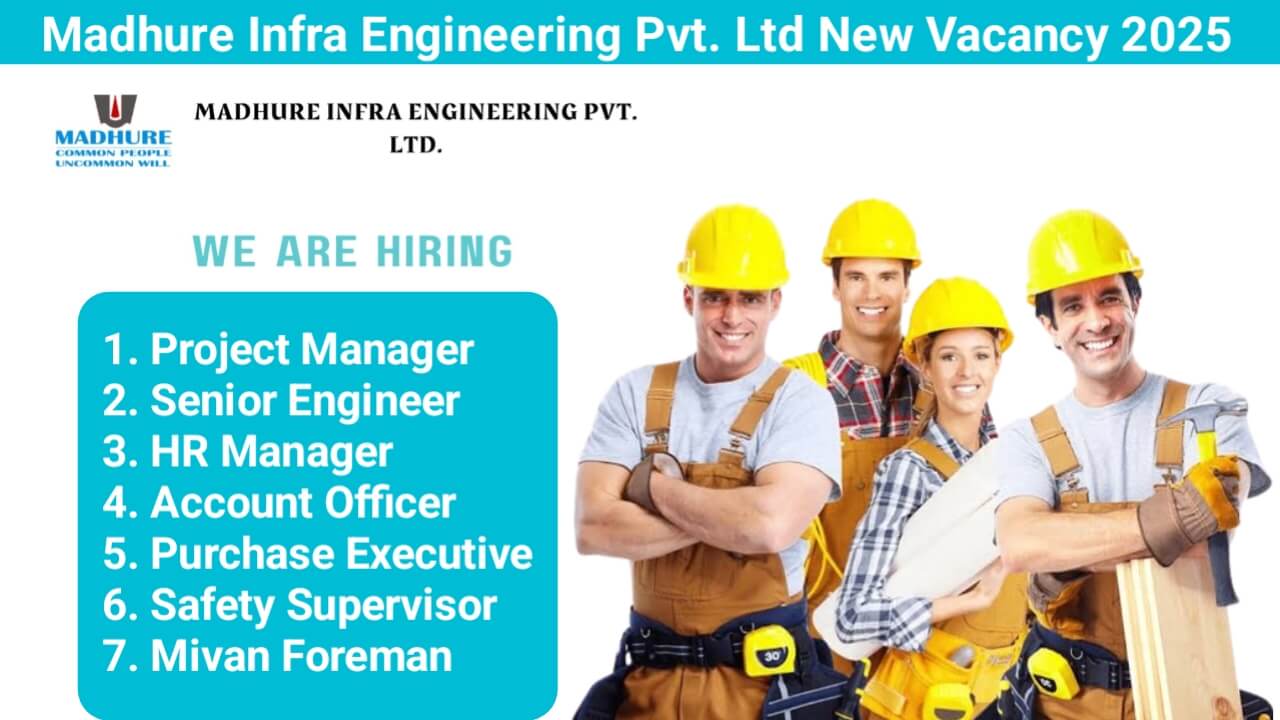 Madhure Infra Engineering Pvt. Ltd Recruitment 2025