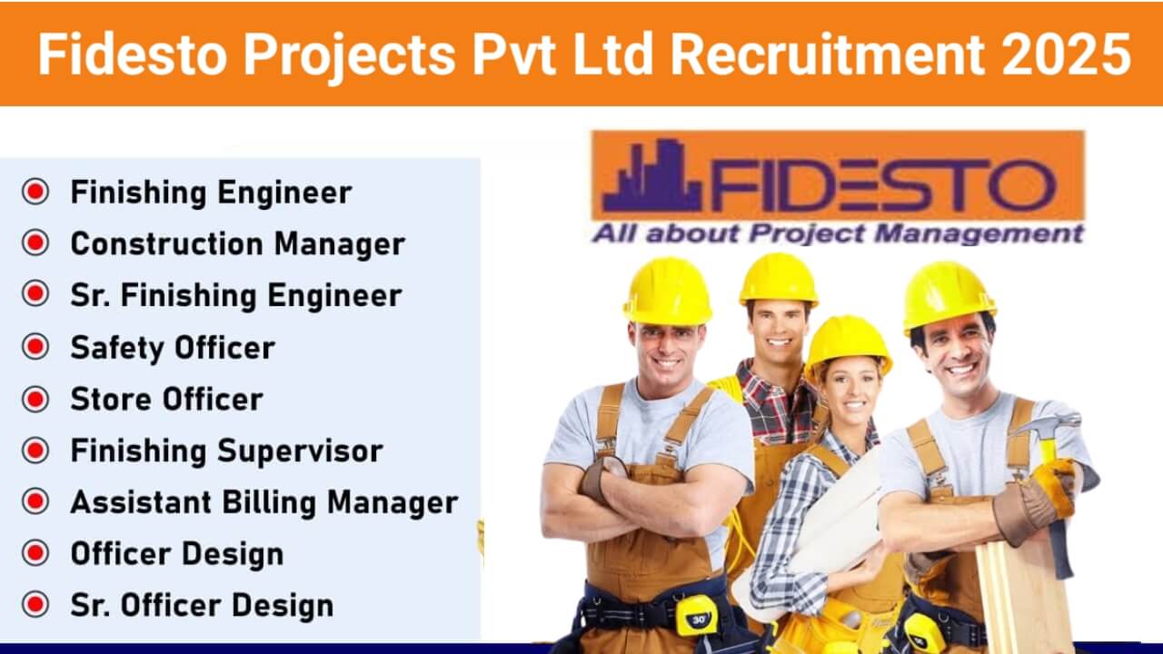 Fidesto Projects Pvt Ltd Recruitment 2025 | Construction Jobs In Pune