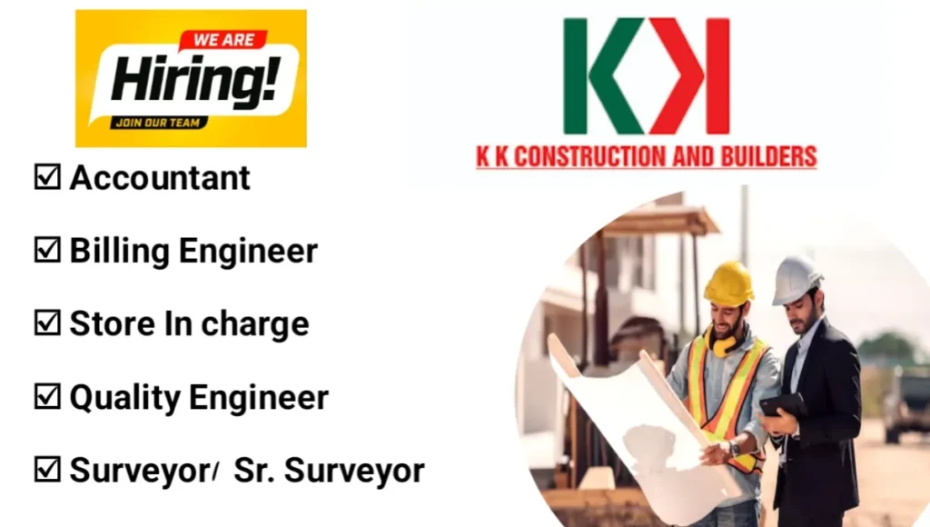 KK Construction and Builders Latest Walk-In Interview 2025 | Dates: 27th January 2025 to 30th January 2025