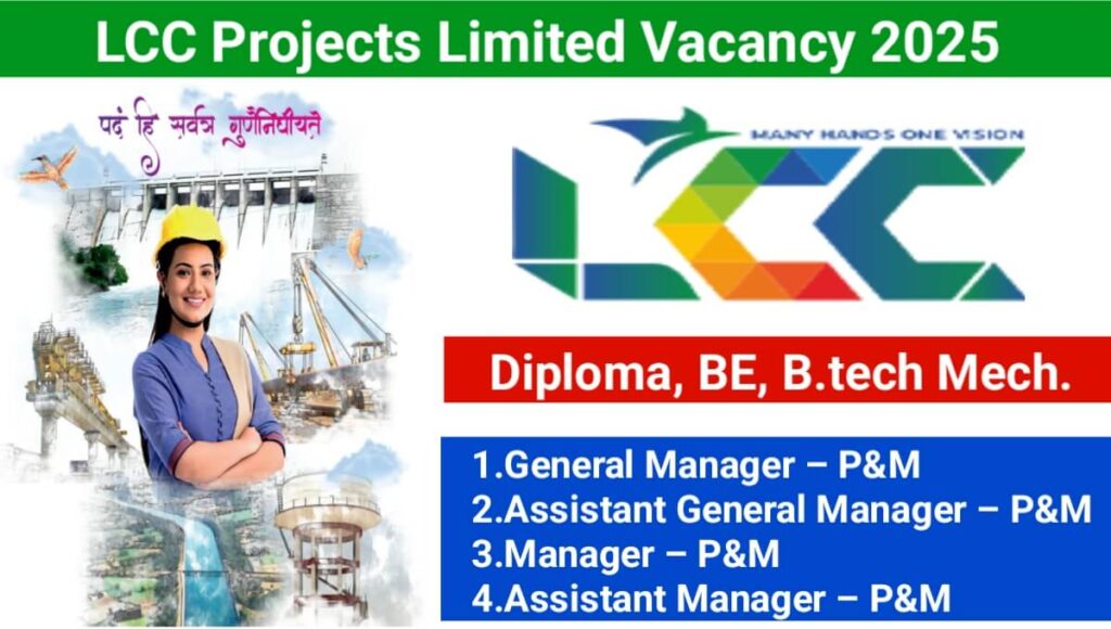 LCC Projects Limited Urgent Hiring 2025 | For Diploma/BE/B.Tech/M.Tech (Mechanical)