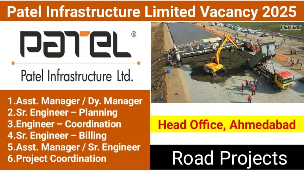 Patel Infrastructure Jobs, Road Projects Jobs, Ahmedabad Jobs, Gujarat Jobs,