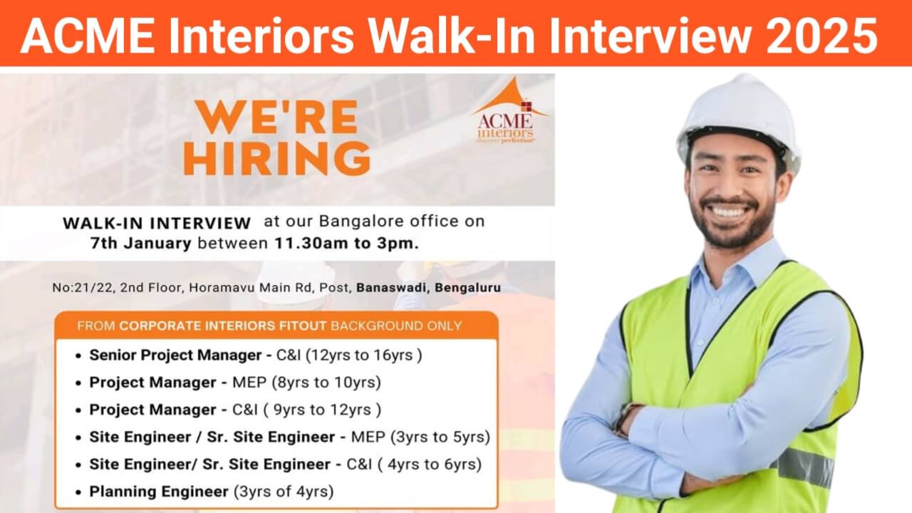 ACME Interiors Jobs: For Project Manager, MEP Engineer, Site Engineer, Planning Engineer, Construction Jobs, Interior Design Jobs.