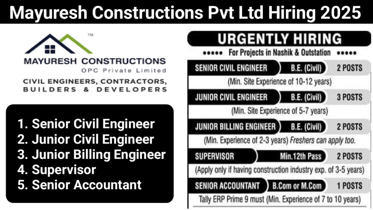 Mayuresh Constructions Pvt Ltd Hiring 2025 | Senior Civil Engineer, Junior Billing Engineer, Supervisor & More | Nashik & Outstation Projects