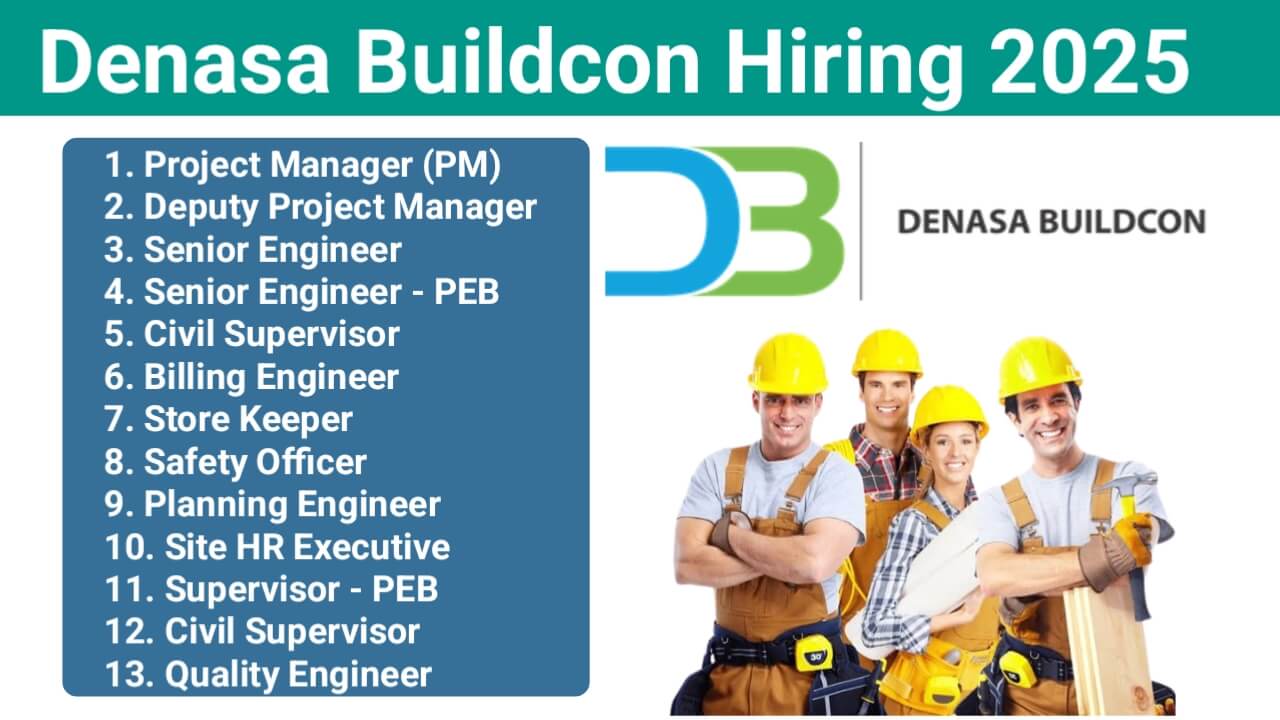 Denasa Buildcon Urgent Recruitment 2025 | For Engineer, Supervisor, Foreman