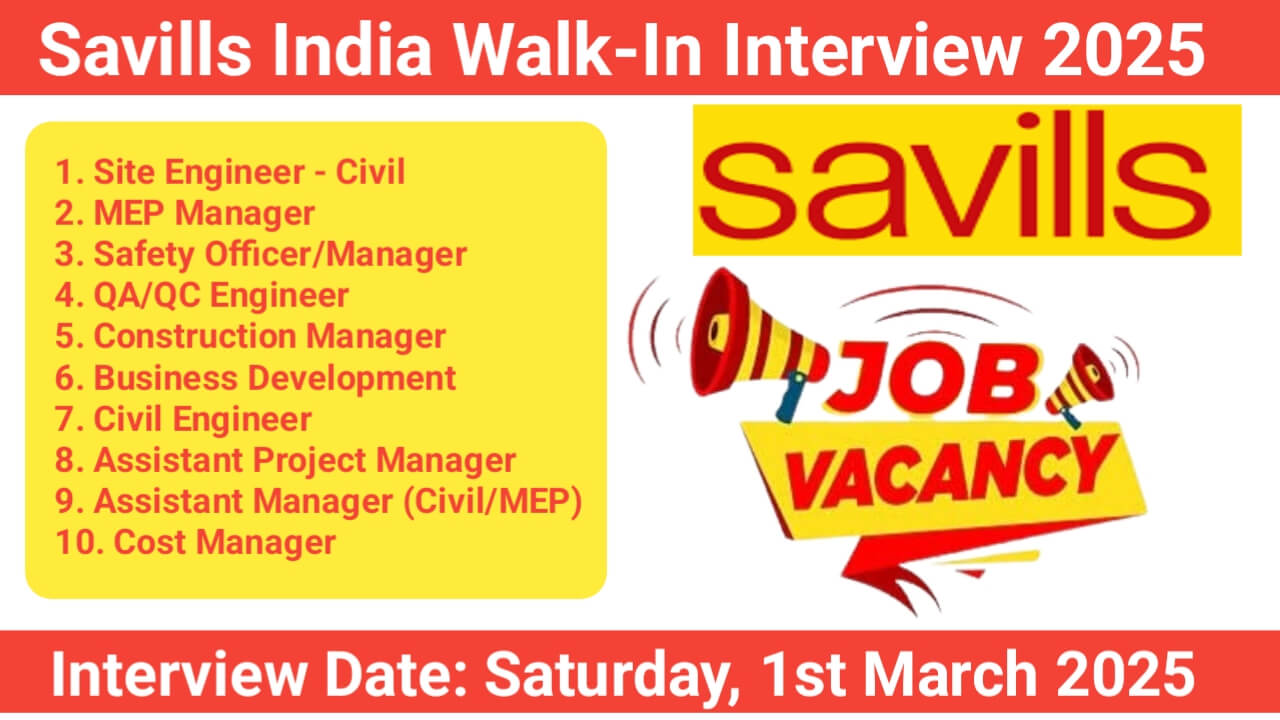 Savills India Hiring 2025 | Planning Engineer, MEP Manager, Safety Officer & More | Walk-In Drive in Gurugram