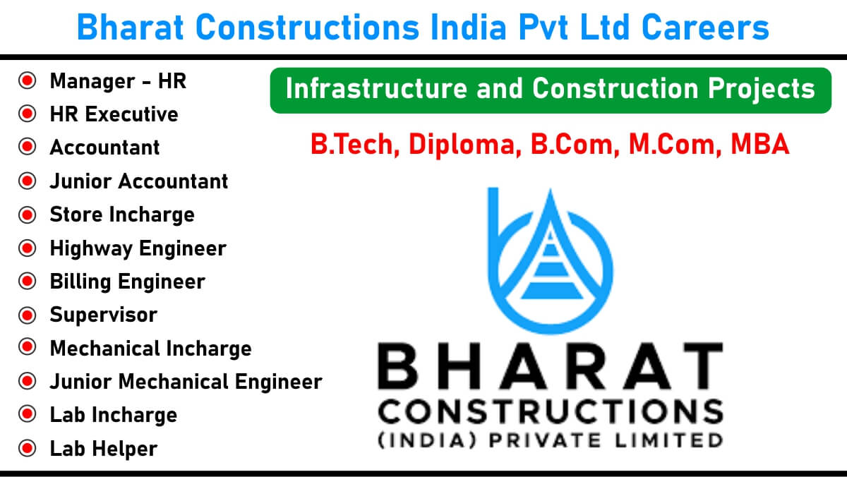 Bharat Constructions India Pvt. Ltd Hiring 2025 | HR Manager, Highway Engineer, Billing Engineer & More | Ahmednagar Location