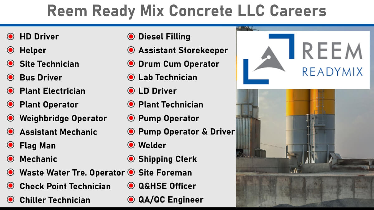 Reem Ready Mix Concrete LLC Hiring 2025 | HD Driver, Lab Technician, QA/QC Engineer & More | Concrete Ready Mix Industry