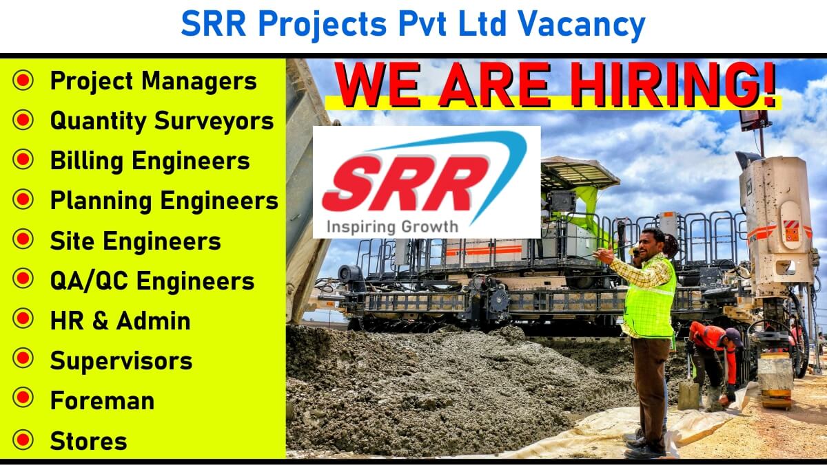 SRR Projects Pvt Ltd Hiring 2025 | Project Managers, Billing Engineers, QA/QC Engineers & More | Andhra Pradesh & Telangana Locations