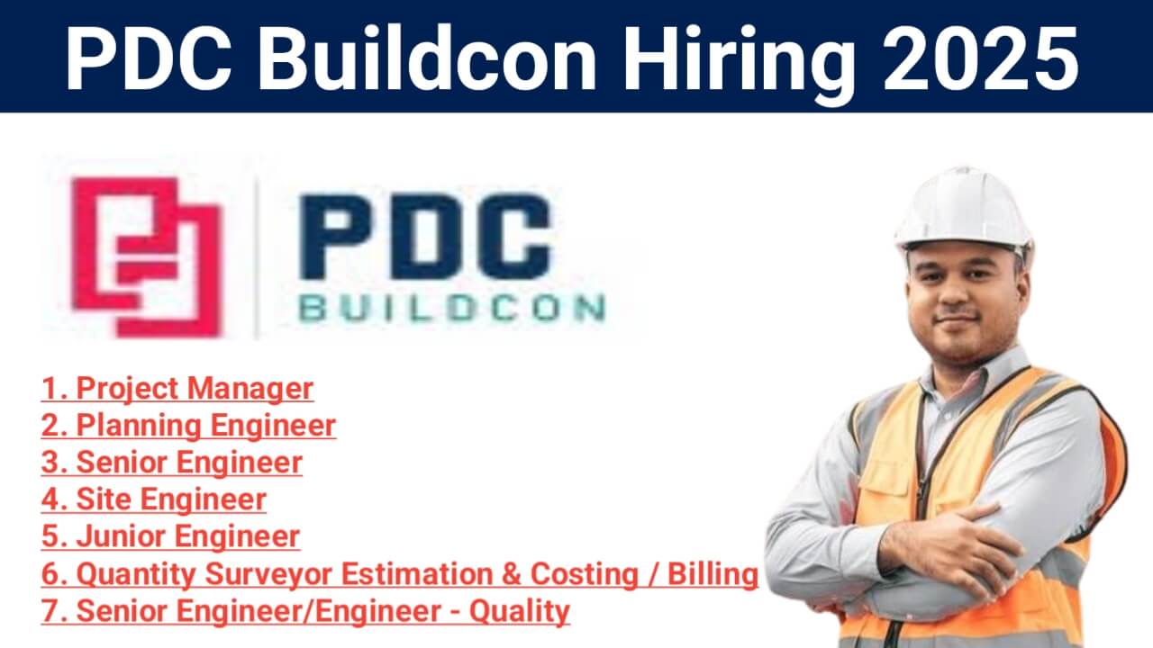 PDC Buildcon Recruitment 2025 | For RCC Buildings and Industrial Construction projects | Construction Jobs In Pune