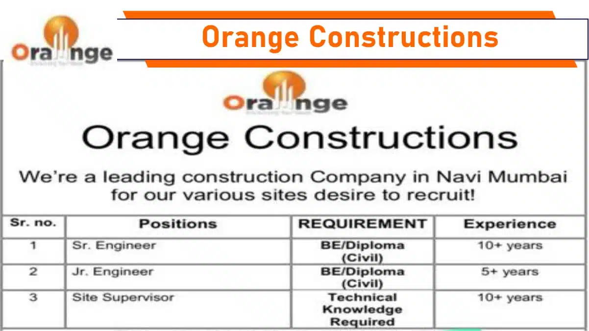 Orange Constructions Hiring – For Sr. Engineer, Jr. Engineer, Site Supervisor | Mulund, Mumbra, Navi Mumbai