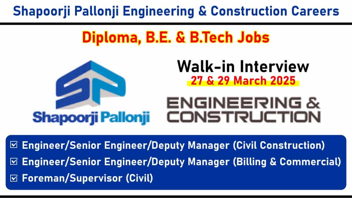 Shapoorji Pallonji Engineering & Construction - Walk-In Interviews for Delhi NCR Projects