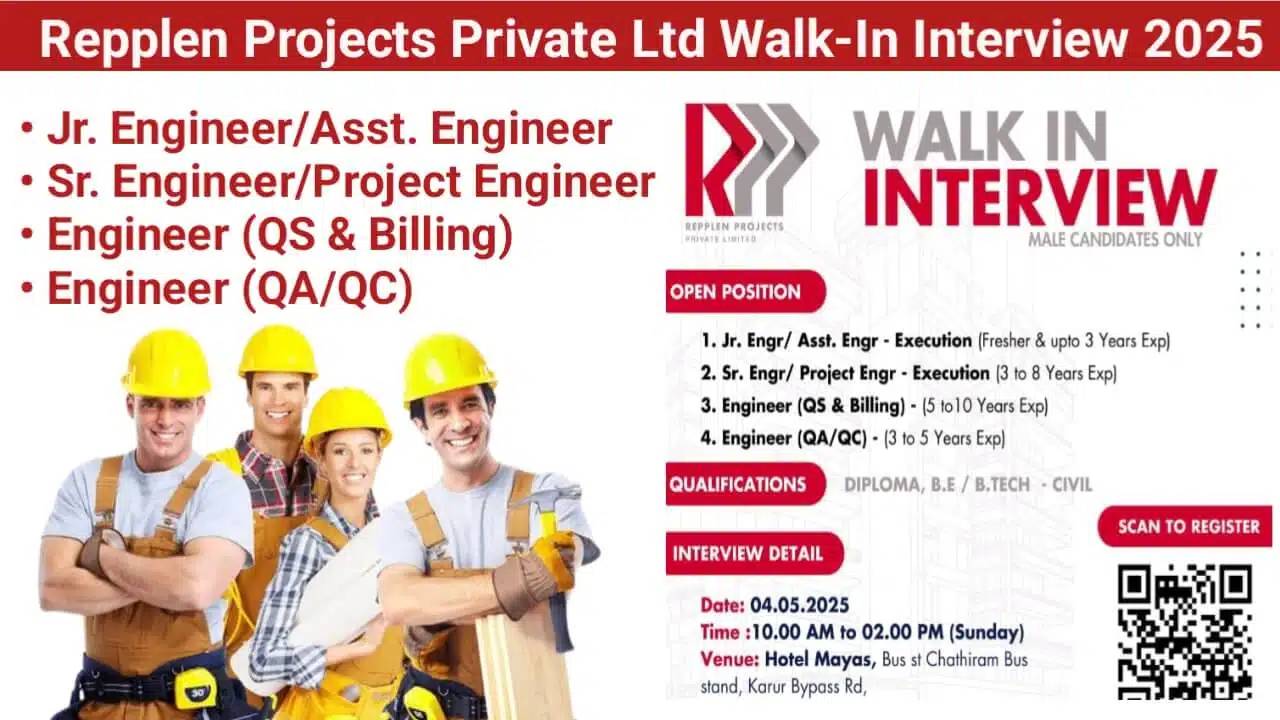 Repplen Projects Private Ltd Latest Walk-In Interview 2025 | Date: Sunday, 04.05.2025