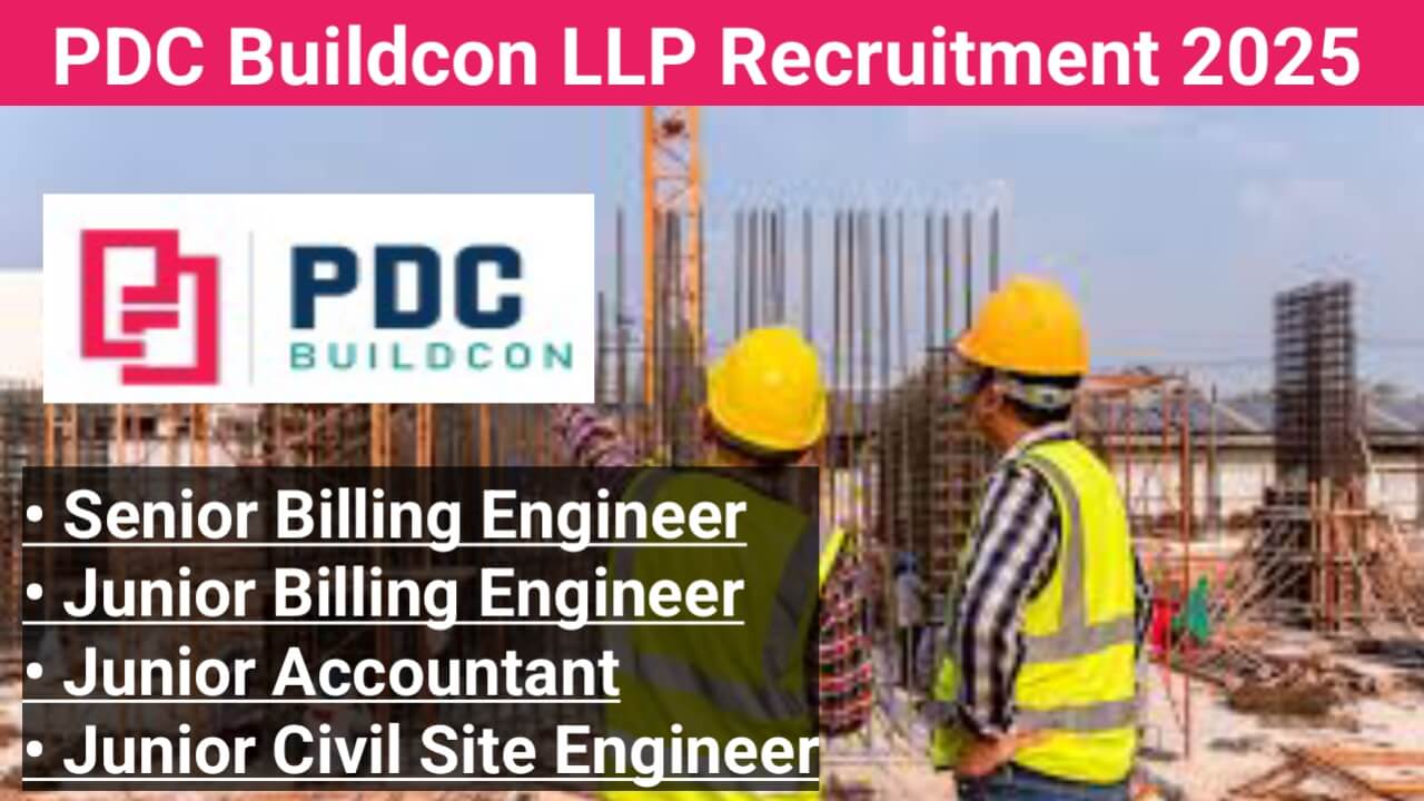 PDC Buildcon LLP Recruitment 2025 | Construction Jobs In Pune