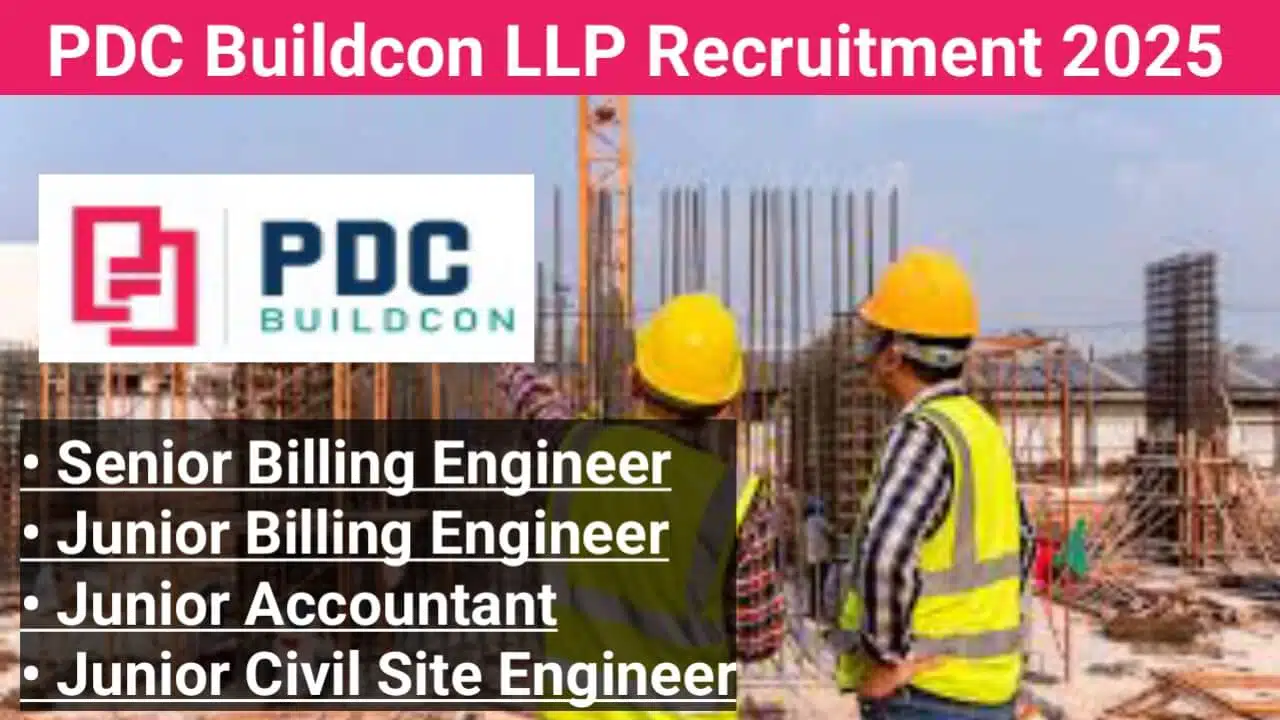 PDC Buildcon LLP Recruitment 2025 | Construction Jobs In Pune