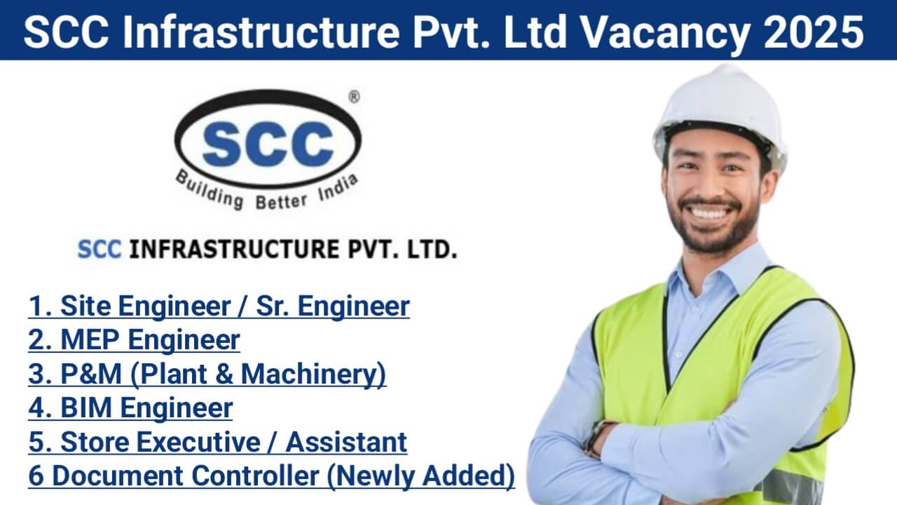SCC Infrastructure Pvt. Ltd Recruitment 2025 | Construction Jobs In Gujarat