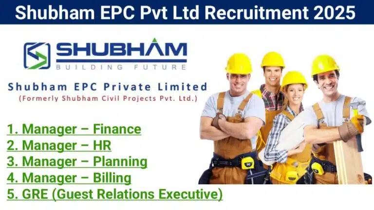 Shubham EPC Pvt Ltd Recruitment 2025 |  Location: Nariman Point, Mumbai (Corporate Office)