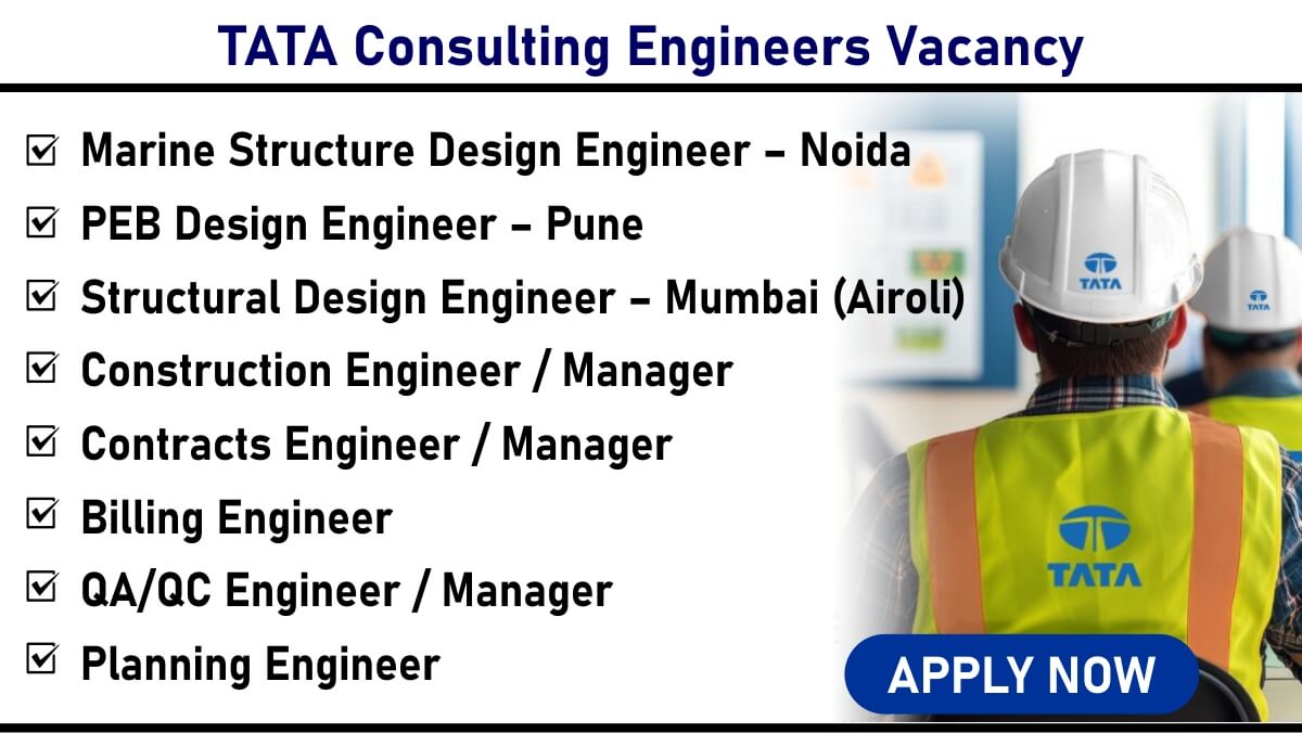 TATA Consulting Engineers Vacancy - Engineering & PMC Job Openings | PAN India | Apply by 21st May