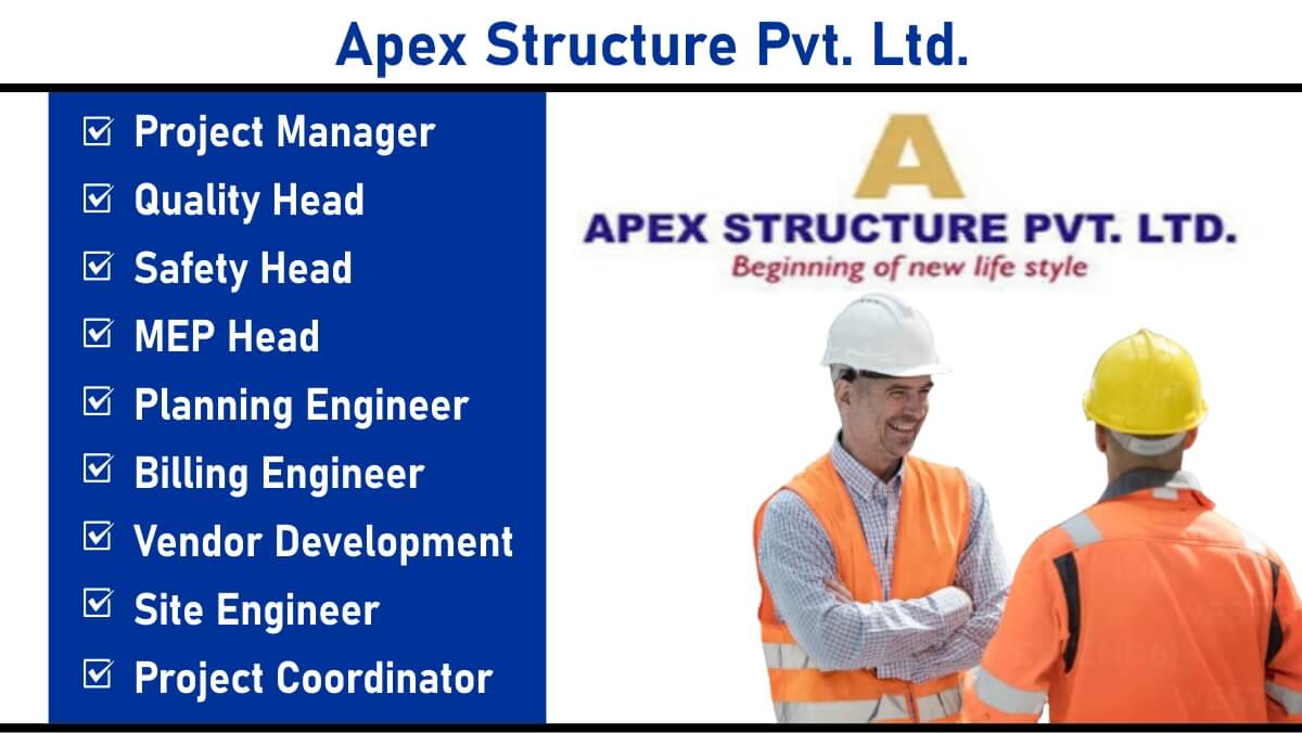 Apex Structure Pvt. Ltd. – Urgent Hiring for Multiple Engineering Roles | Indore | Apply Now!