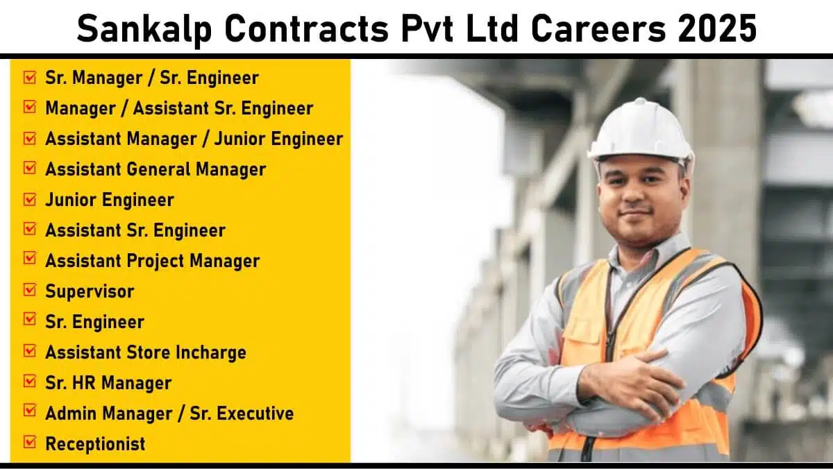 Sankalp Contracts Pvt Ltd Careers 2025 – Internal Job Openings & Referral Opportunities Across Multiple Departments