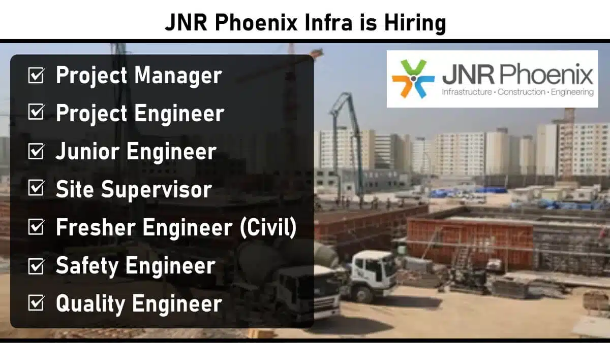 JNR Phoenix Infra is Hiring – Civil Engineers | Freshers to Senior Roles | Ahmedabad & Gandhinagar Projects