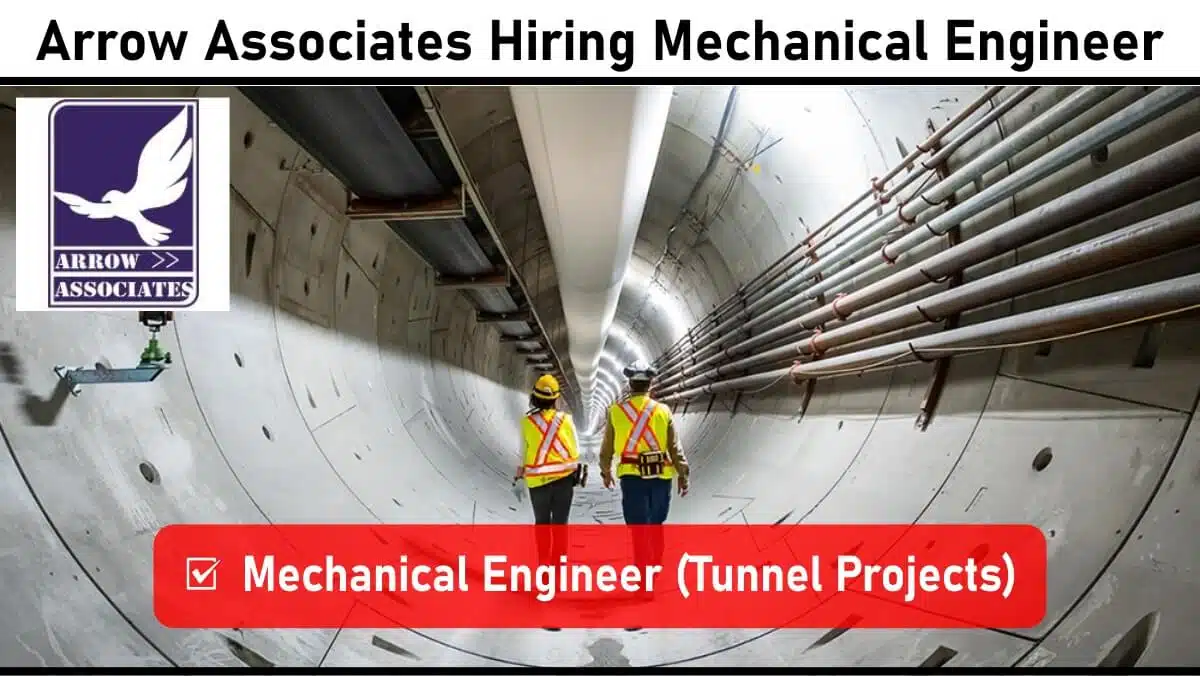 Arrow Associates Hiring Mechanical Engineer – Tunnel Project (GMLR Mumbai) | 12+ Years Experience Required