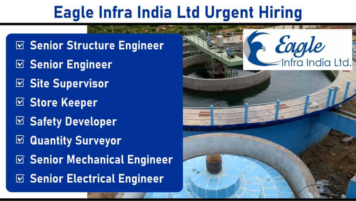 Eagle Infra India Ltd Immediate Hiring: Recruitment for Water Supply Project in Sambalpur & Bhubaneswar, Odisha