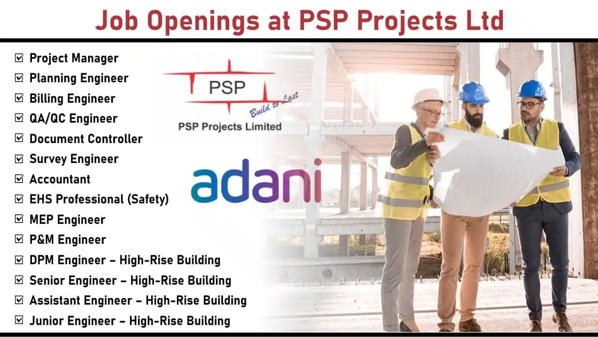 PSP Projects Ltd Hiring 2025: Recruitment for High-Rise Building Projects | Apply for Engineering & Managerial Roles