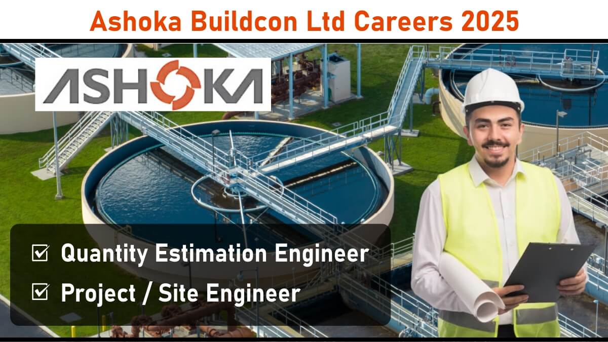 Ashoka Buildcon Ltd Careers 2025: Urgent Hiring for Water Vertical Projects | Jobs in Maharashtra