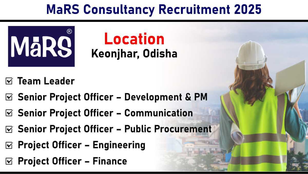MaRS Consultancy Recruitment 2025: Multiple Positions | Jobs in Keonjhar, Odisha | Apply Now
