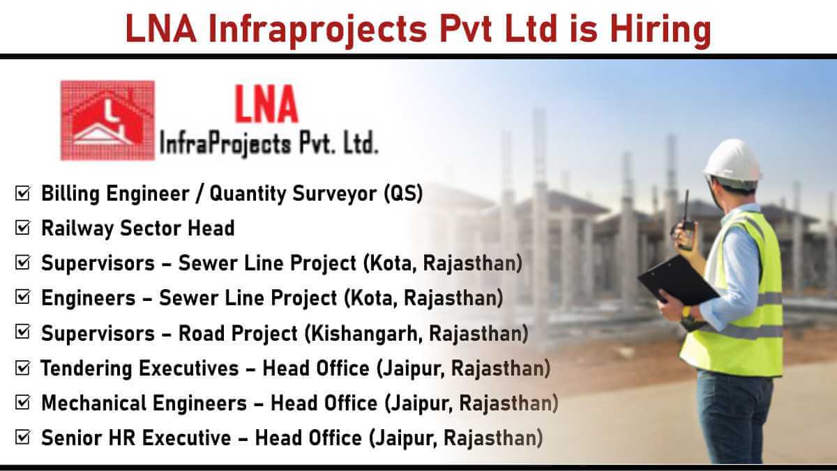 LNA Infraprojects Pvt Ltd is Hiring: Join Our Team of Infrastructure Experts | Apply Now