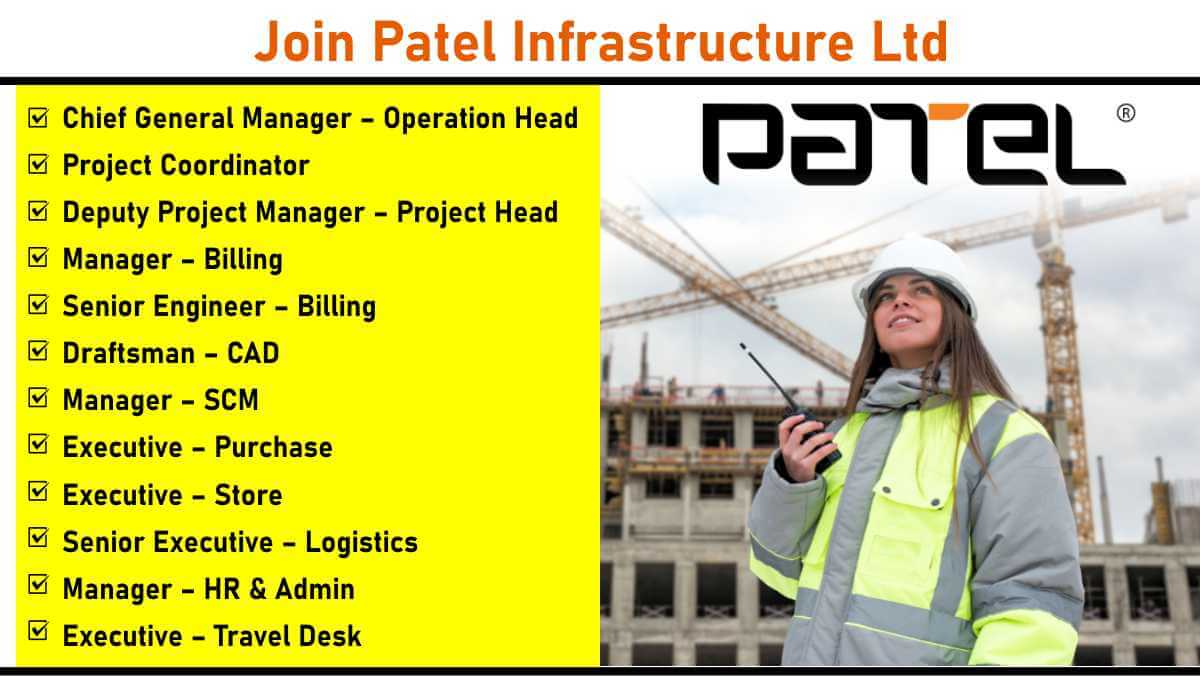 Join Patel Infrastructure Ltd: Hiring Construction Professionals in Anand, Gujarat | Apply Now