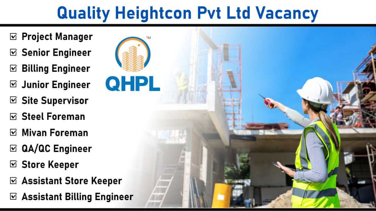 Quality Heightcon Pvt Ltd Vacancy: Join Our Team for High-Rise Residential & Commercial Projects in Mumbai