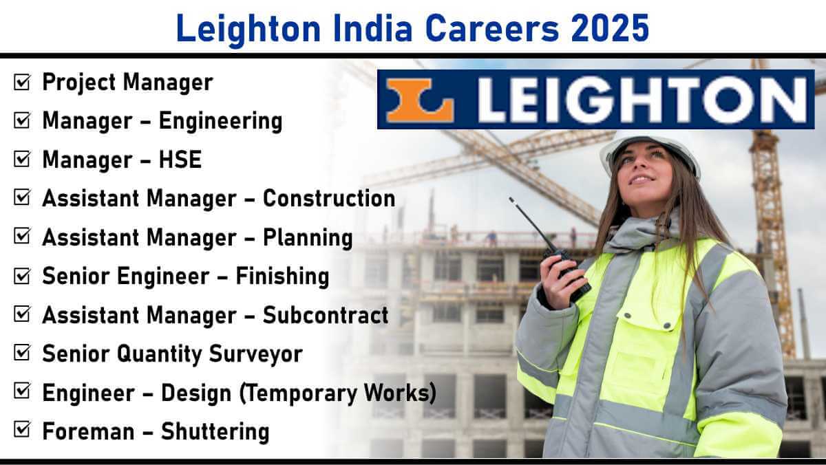 Leighton India Recruitment 2025: High-Rise Residential & Commercial Building Project Roles | Apply Now
