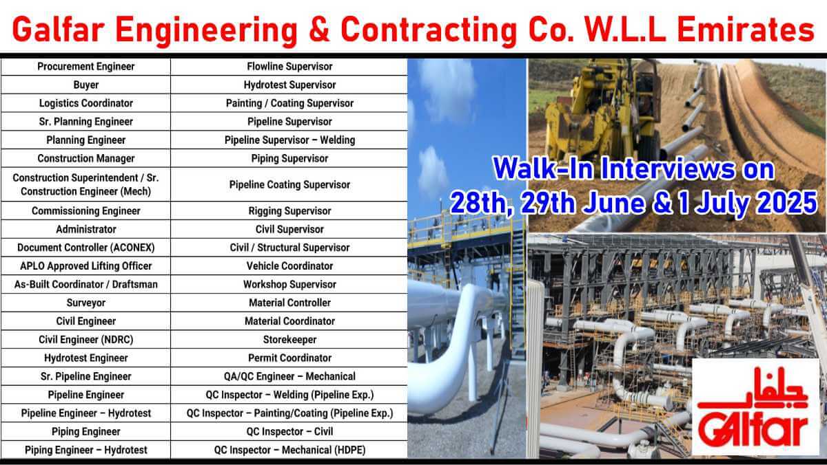 Galfar Engineering & Contracting Co. W.L.L Emirates: Hiring for Oil & Gas ProjectsWalk-In Interviews in Chennai, Kochi & Hyderabad