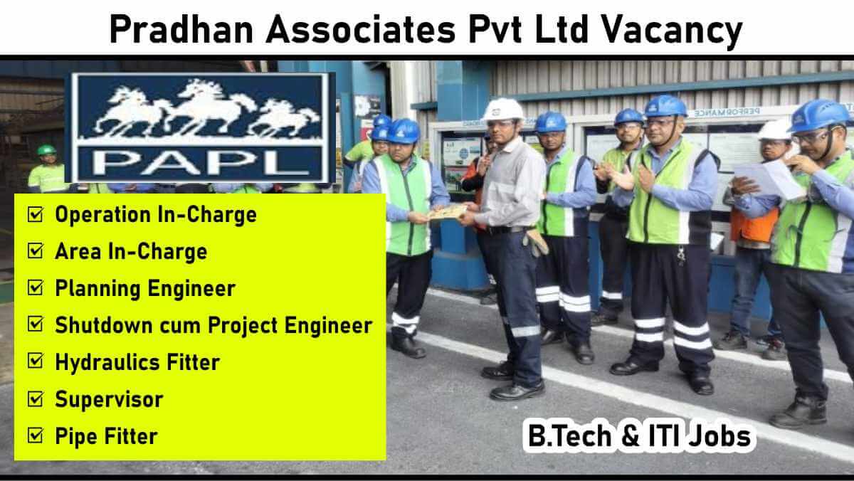 Pradhan Associates Pvt Ltd Vacancy: Mechanical Engineers, Fitters & Supervisors | Apply Now