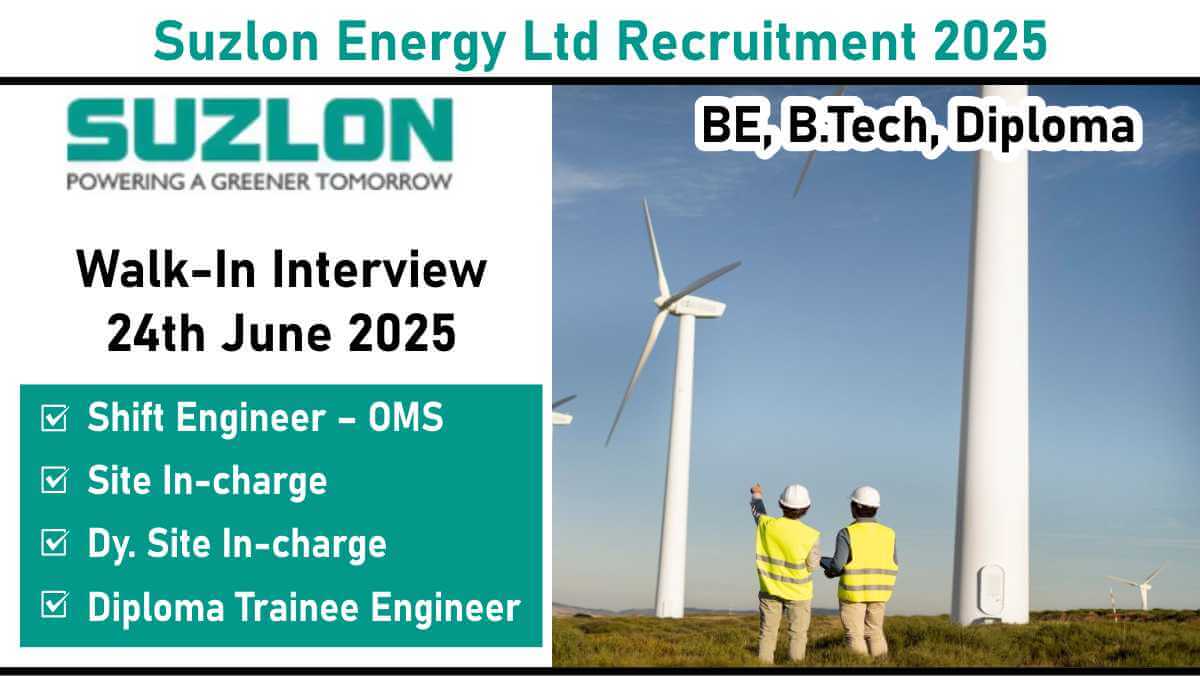 Suzlon Energy Ltd Recruitment 2025: Walk-In Interview in Dewas | Build Your Career in Renewable Energy (24th June 2025)