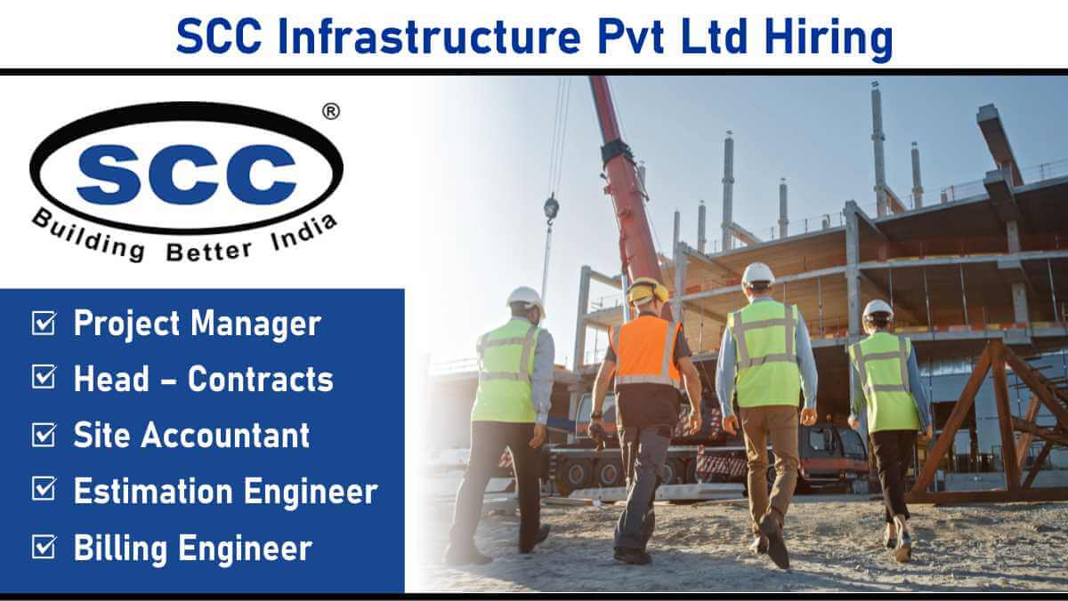 SCC Infrastructure Pvt Ltd Hiring: Recruitment Across Gujarat | Build Your Future with Us | Apply Now