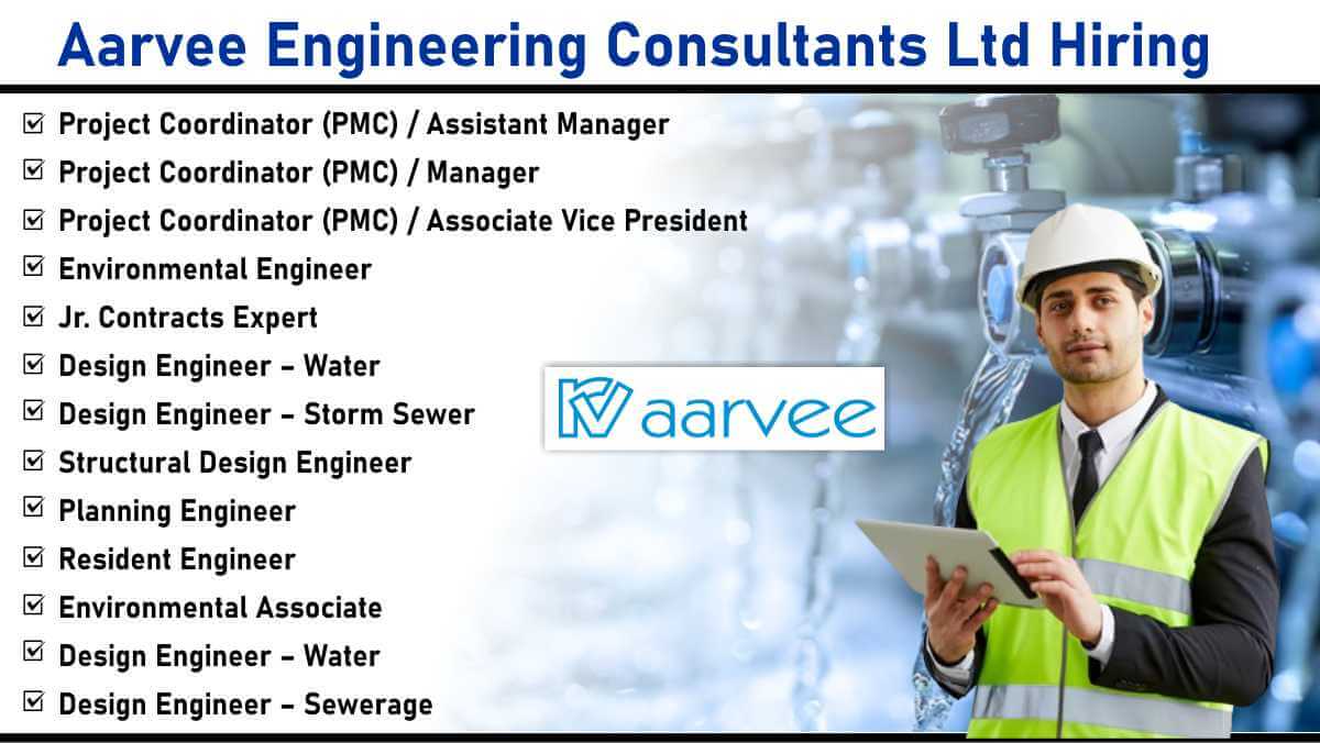 Aarvee Engineering Consultants Ltd Hiring: Recruitmnet for Water Supply, Stormwater, and Sewerage Systems | Apply Now