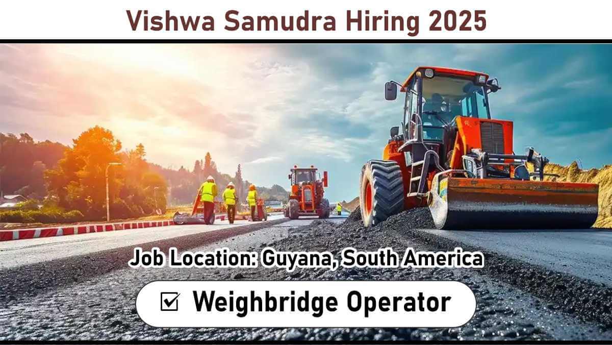 Vishwa Samudra Hiring 2025: Weighbridge Operator | Hiring for High-Impact Road Projects | Apply Now