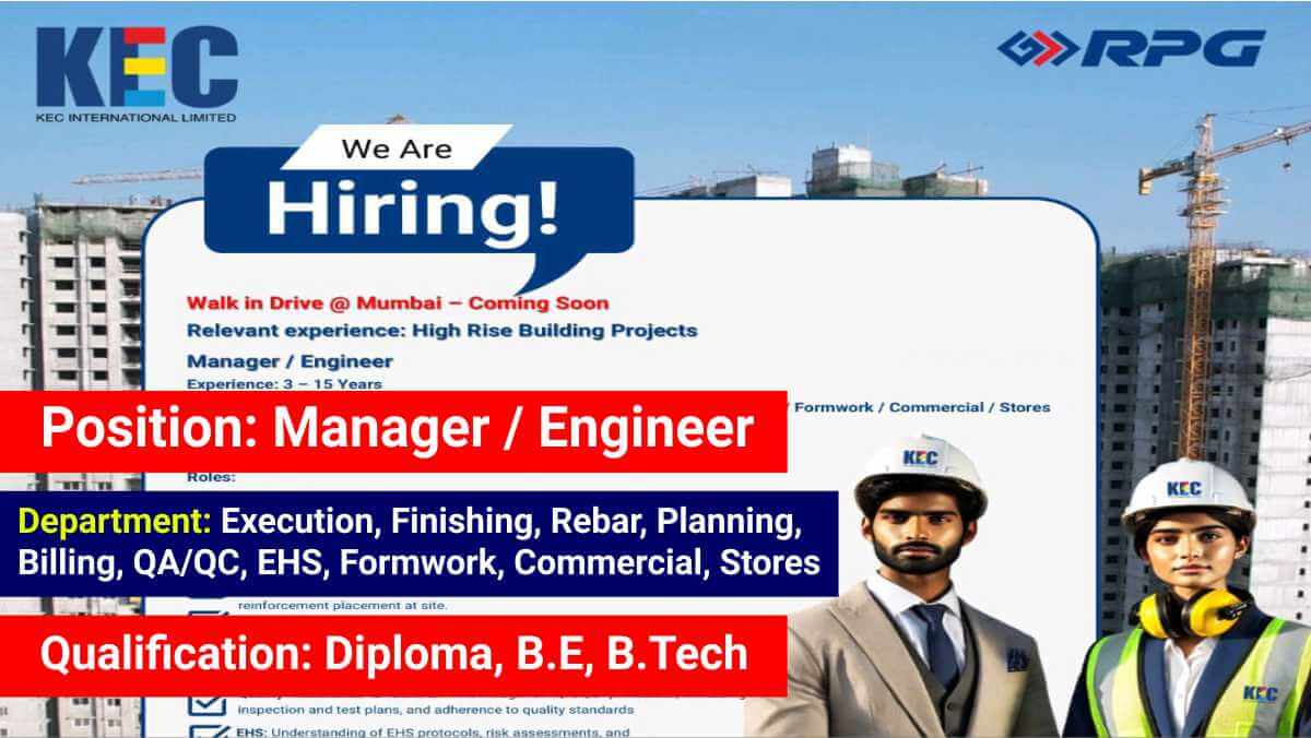 KEC civil engineer walk-in drive Mumbai | QA QC engineer job in high rise project
