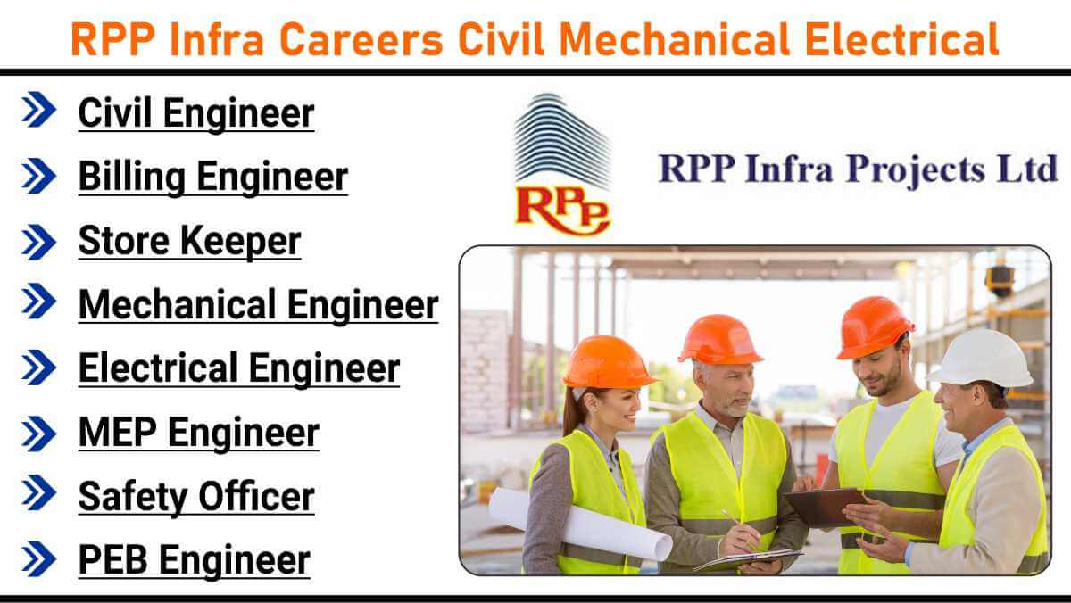 RPP Infra Careers Civil Mechanical Electrical | Latest Engineering Jobs South India 2025