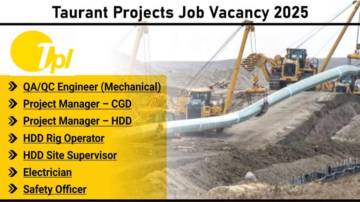 Taurant Projects Job Vacancy 2025 | Project Manager Pipeline Jobs 2025