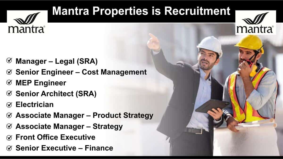 Mantra Properties is Recruitment: Multiple Openings in Pune | Immediate Joiners Preferred