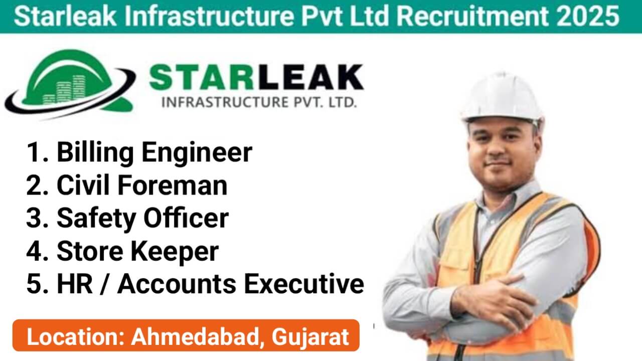 StarLeak Infra Pvt. Ltd New Vacancy 2025 | For Safety Officer, Civil Foreman, Safety Officer, Store Keeper