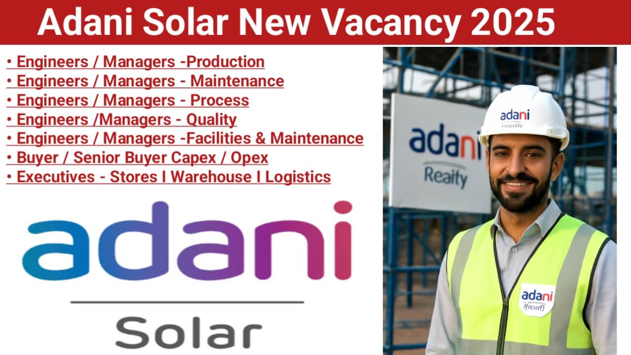 Adani Solar Recruitment July 2025 | Job Location: Ahmedabad, Gujarat