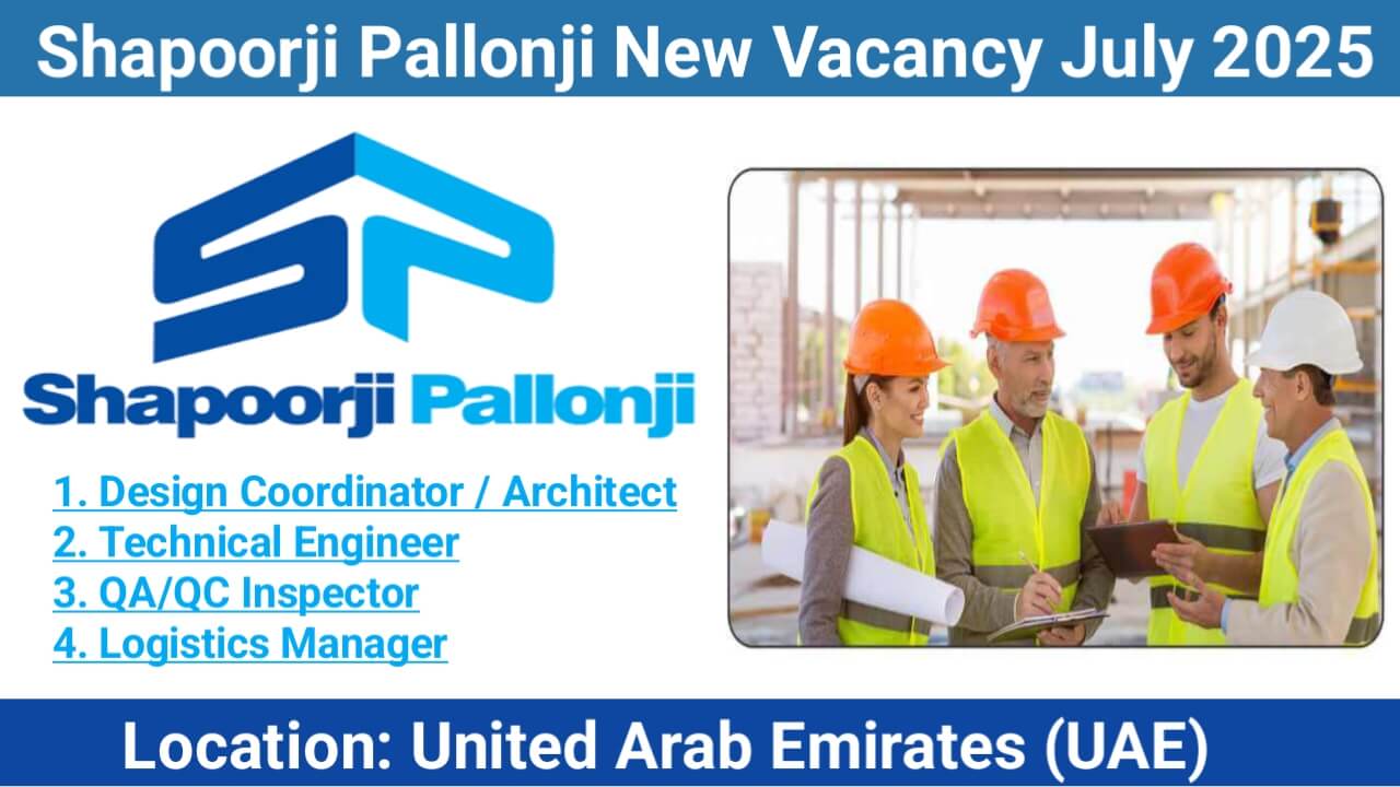 Shapoorji Pallonji New Vacancy July 2025 | For Hospital, High-Rise & Villa Projects