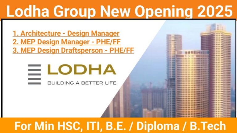 Lodha Group New Opening 2025 | For Min HSC, ITI, B.E. / Diploma - Mechanical/Civil Engineering